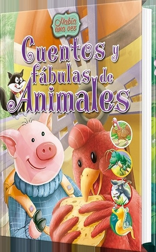 Cuentos Y Fabulas De Animales Habia Una Vez...--latinbooks