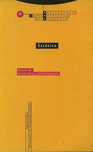 Estética Vol.25, De Ramon Xirau. Editorial Trotta, Tapa Blanda En Español, 2003