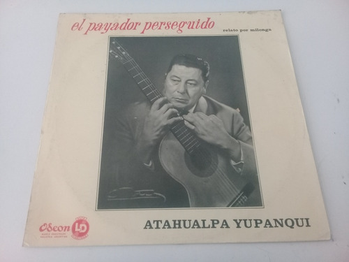 Atahualpa Yupanqui - El Payador Perseguido  Vinilo Arg (d)
