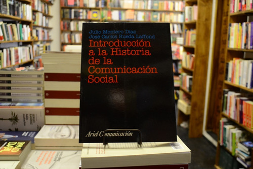 Introducción A La Historia De La Comunicación Social. 