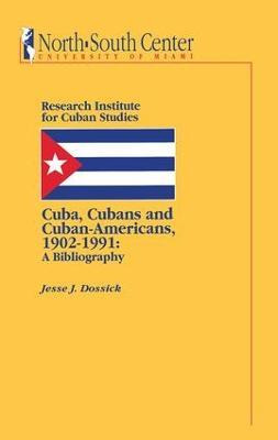 Libro Cuba, Cubans And Cuban-americans - Jesse J. Dossick
