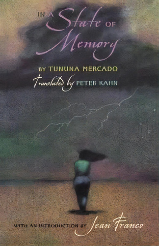 In A State Of Memory, De Tununa Mercado. Editorial University Of Nebraska Press, Tapa Blanda En Inglés