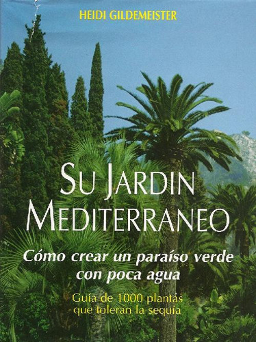 Libro Su Jardin Mediterraneo De Heidi Gildemeister