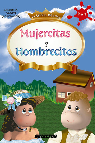 Mujercitas y Hombrecitos, de May Alcott, May. Editorial Selector, tapa blanda en español, 2013