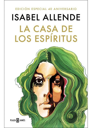 La Casa De Los Espíritus (Edición Especial 40 Aniversario), de Isabel Allende., vol. No. Editorial PLAZA Y JANES, tapa dura en español, 2022