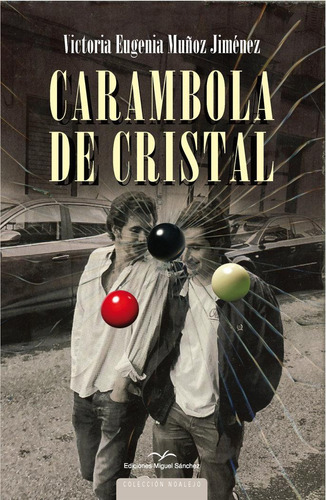 Libro: Carambola De Cristal. Muñoz Jiménez, Victoria Eugenia