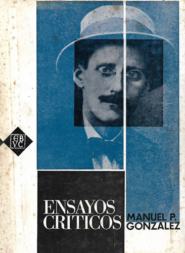 Ensayos Criticos Mauel P. Gonzalez