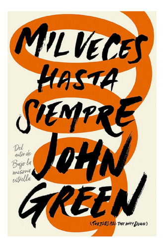 Libro En Fisico Mil Veces Hasta Simpre Por John Green