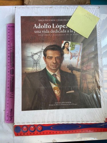 Adolfo Lopez Mateos Una Vida Dedicada A La Politica (Usado)