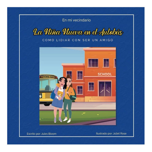 Libro: La Nueva Nina En El Autobús: En Mi Vecindario: Como