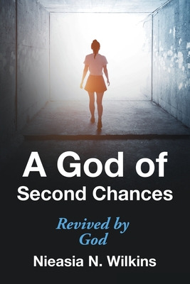 Libro A God Of Second Chances: Revived By God - Wilkins, ...