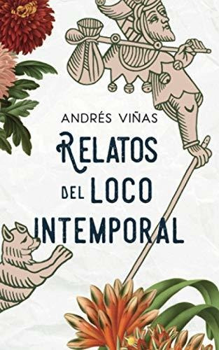 Relatos Del Loco Intemporal