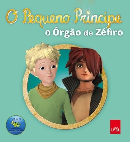 Pequeno Principe, O - O Orgao De Zefiro