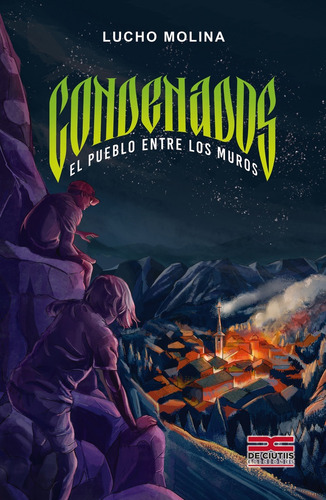 Condenados, De Molina Lucho. N/a, Vol. Volumen Unico. Editorial De Ciutiis Ediciones, Tapa Blanda, Edición 1 En Español