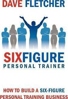 Libro How To Build A Six-figure Personal Training Busines...