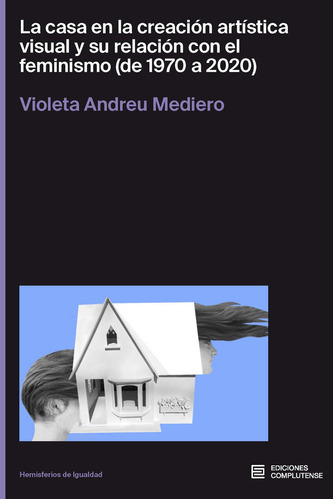 Libro La Casa En La Creacion Artistica Visual - Andreu Me...