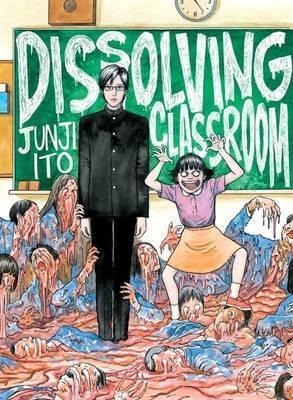 Junji Ito's Dissolving Classroom - Junji Ito