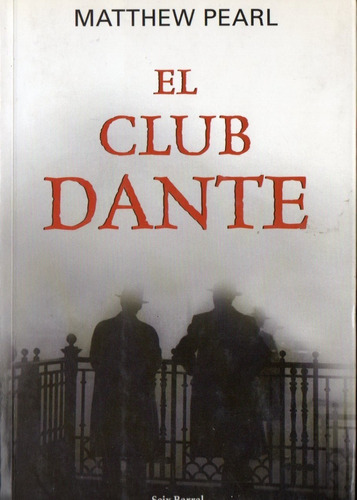 Matthew Pearl  El Club Dante  Formato Grande 