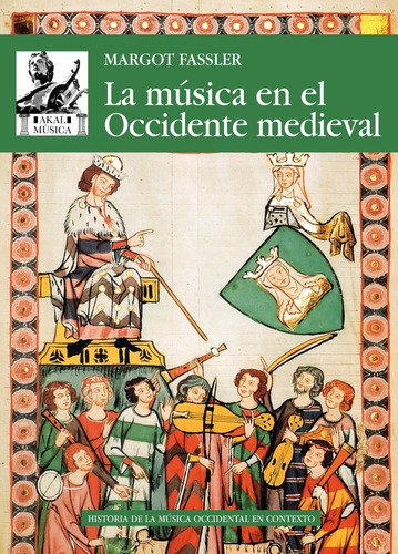 La Musica En El Occidente Medieval - Fassler, Margot