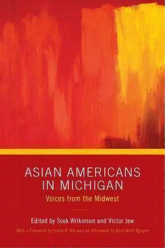 Asian Americans In Michigan : Voices From The Midwest, De Sook Wilkinson. Editorial Wayne State University Press, Tapa Blanda En Inglés