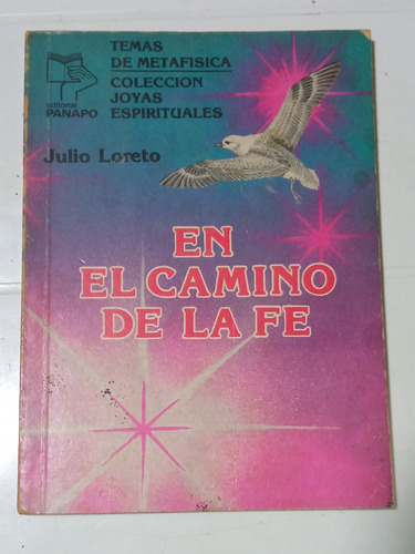 En El Camino De La Fe - Julio Loreto
