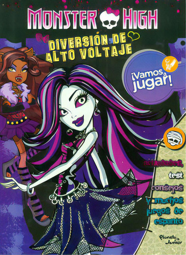 Monster high - Diversión de alto voltaje: Monster high - Diversión de alto voltaje, de Varios autores. Serie 9584232755, vol. 1. Editorial Grupo Planeta, tapa blanda, edición 2012 en español, 2012