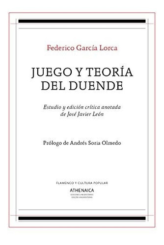 Juego Y Teoría Del Duende: 13 (flamenco Y Cultura Popular)