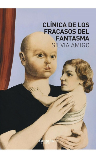 Clínica De Los Fracasos Del Fantasma + Clínicas Del Cuerpo 