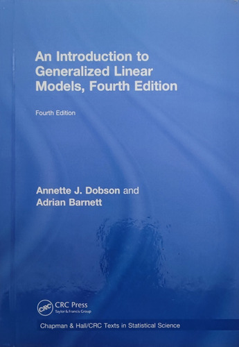 An Introduction To Generalized Linear Models