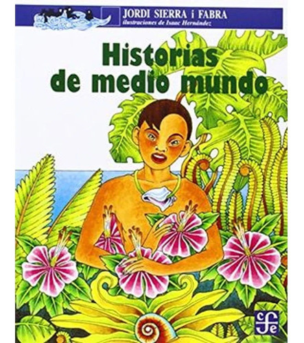 Libro Fisico Historias De Medio Mundo  Sierra I Fabra Jordi