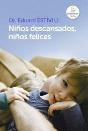 Libro Niños Descansados Niños Felices (rustica) - Estivill E