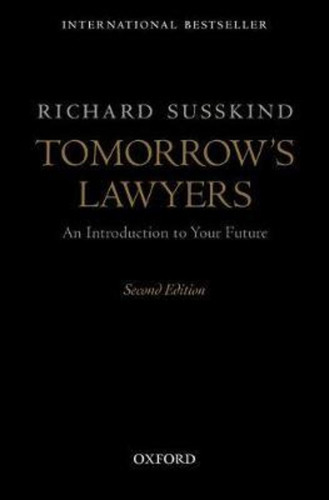 Tomorrow's Lawyers : An Introduction To Your Future, De Richard E. Susskind. Editorial Oxford University Press, Tapa Blanda En Inglés