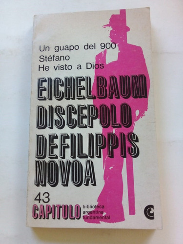 Un Guapo Del 900 - Eichelbaum Discepolo - Ceal 1968 - U