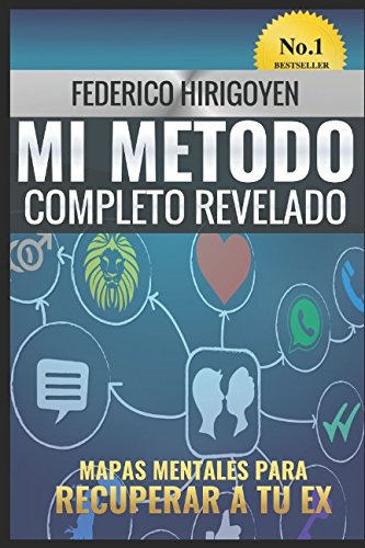 Mi Metodo Completo Revelado: Mapas Mentales Para Recuperar, De Federico Hirigoyen. Editorial Independently Published, Tapa Blanda En Español, 2016