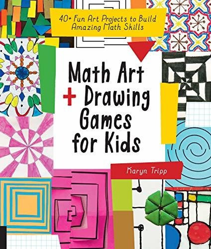 Book : Math Art And Drawing Games For Kids 40+ Fun Art...