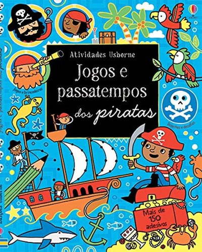 Jogos e passatempos dos piratas, de Usborne Publishing. Editora Brasil Franchising Participações Ltda, capa mole em português, 2015