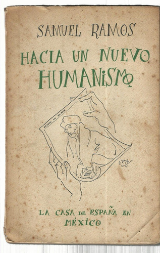 Ramos Hacia Un Nuevo Humanismo Antropología Filosófica