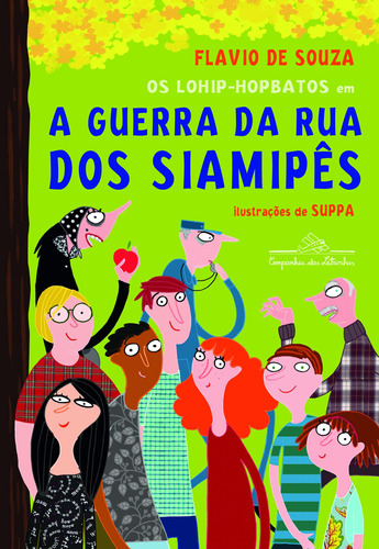 Os lohip-hopbatos em a guerra da rua dos siamipês, de Souza, Flavio de. Editora Schwarcz SA, capa mole em português, 2013