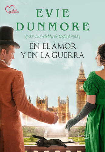 En El Amor Y En La Guerra, De Dunmore Evie. Las Rebeldes De Oxford, Vol. 1. Editorial Libros De Seda, Tapa Blanda En Español, 2024
