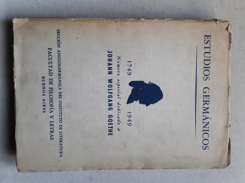 Estudios Germánicos Boletín Nº 9 - 1749 - 1949 J. W. Goethe (Usado)