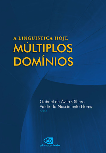 Livro A Linguística Hoje: Múltiplos Domínios