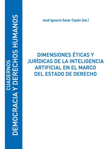 Libro Dimensiones Ã©ticas Y Jurã­dicas De La Inteligencia...