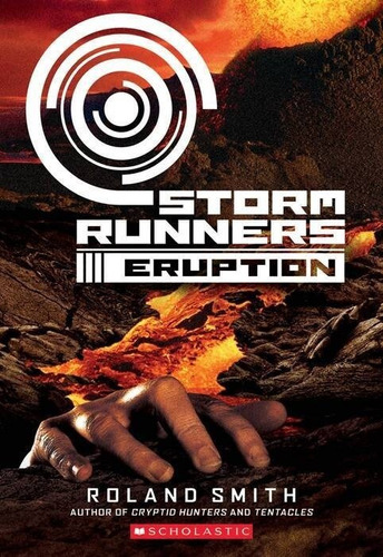 Storm Runners: Eruption - Scholastic Kel Ediciones