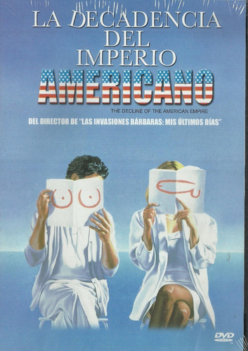 La Decadencia Del Imperio Americano / Película / Dvd Nuevo