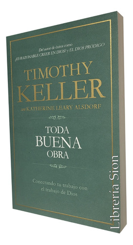 Toda Buena Obra. Timothy Keller