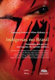 Livro Indigenas No Brasil - Demandas Dos Povos E Percepcoes Da Opiniao Publica - Gustavo Venturi [0]