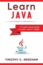 Comprar Book : Learn Java A Crash Course Guide To Learn Java In 1..