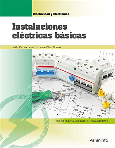 Libro Instalaciones Eléctricas Básicas De Julián Cantos Serr