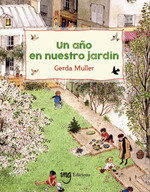 Libro Un Aã¿o En Nuestro Jardin - Erda Muller E