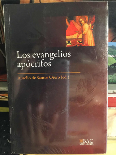 Los Evangelios Apócrifos Aurelio De Santos Otero